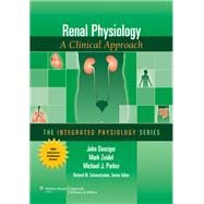 Renal Physiology A Clinical Approach