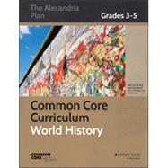 Common Core Curriculum: World History, Grades 3-5