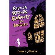 Rebecca Reznik Reboots the Universe