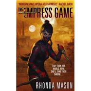 Empress Game The Empress Game Trilogy Book 1
