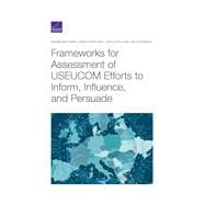 Frameworks for Assessing USEUCOM Efforts to Inform, Influence, and Persuade