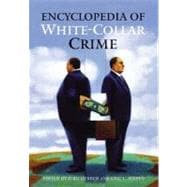 Encyclopedia of White-collar Crime