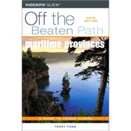Maritime Provinces Off the Beaten Path®, 5th
