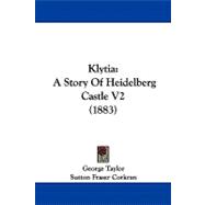 Klyti : A Story of Heidelberg Castle V2 (1883)