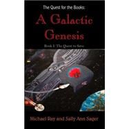The Quest for the Books: a Galactic Genesis