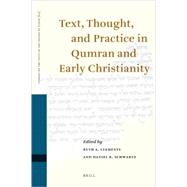 Text, Thought, and Practice in Qumran and Early Christianity
