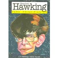 Stephen Hawking para principiantes / Hawking For Beginners