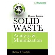 Solid Waste Analysis and Minimization: A Systems Approach The Systems Approach