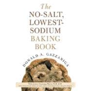 The No-salt, Lowest-sodium Baking Book