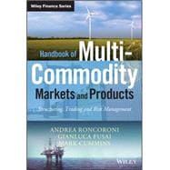 Handbook of Multi-Commodity Markets and Products Structuring, Trading and Risk Management