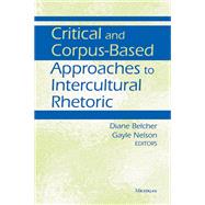 Critical and Corpus-based Approaches to Intercultural Rhetoric