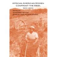 African American Women Confront the West : 1600-2000