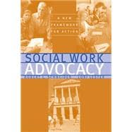 Social Work Advocacy A New Framework for Action,9780830415243
