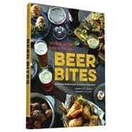 Beer Bites Tasty Recipes and Perfect Pairings for Brew Lovers