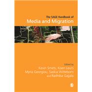 The SAGE Handbook of Media and Migration