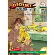 The Richest Poor Kid