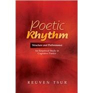 Poetic Rhythm Structure and Performance -- An Empirical Study in Cognitive Poetics