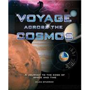 Voyage Across the Cosmos