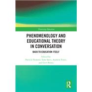 Phenomenology and Educational Theory in Conversation