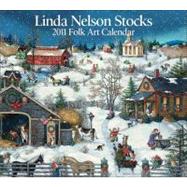 Linda Nelson Stocks Folk Art; 2011 Wall Calendar