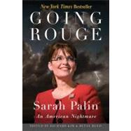 Going Rouge : Sarah Palin: An American Nightmare,9780757315244 Going Rouge : Sarah Palin: An American Nightmare,9780757315244