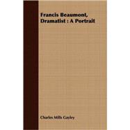 Francis Beaumont, Dramatist
