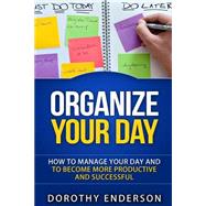Organize Your Day