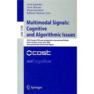 Multimodal Signals: Cognitive and Algorithmic Issues, Cost Action 2102 and Eucognition International School Vietri Sul Mare, Italy, April 21-26, 2008 Revised Selected and