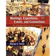 Meetings, Expositions, Events and Conventions An Introduction to the Industry