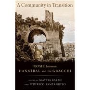 A Community in Transition Rome between Hannibal and the Gracchi