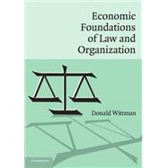 Economic Foundations of Law And Organization