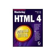 Mastering HTML 4 Premium Edition
