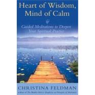 Heart Of Wisdom, Mind Of Calm