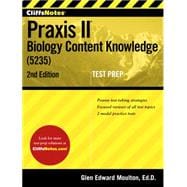Cliffsnotes Praxis II Biology Content Knowledge 5235