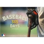 Baseball 365 Days - An Official Publication from the Archives of Major League Baseball