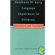 Handbook of Early Language Impairment in Children