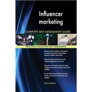 Influencer marketing Complete Self-Assessment Guide
