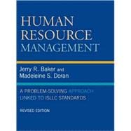 Human Resource Management A Problem-Solving Approach Linked to ISLLC Standards