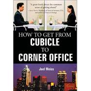 How To Get From Cubicle To Corner Office