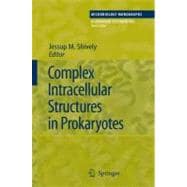 Complex Intracellular Structures in Prokaryotes