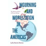 Mourning and Mobilization in the Americas book cover, ISBN 9798855805246