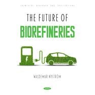 The Future of Biorefineries
