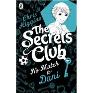 Secrets Club: No Match for Dani