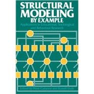 Structural Modeling by Example: Applications in Educational, Sociological, and Behavioral Research