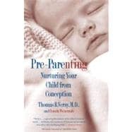 Pre-Parenting Nurturing Your Child from Conception