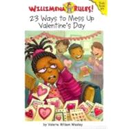 Willimena Rules: 23 Ways to Mess Up Valentine's Day - Book #5