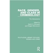 Race, Gender, and Class in Criminology: The Intersections