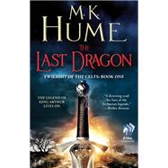 Twilight of the Celts Book One: The Last Dragon