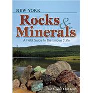 New York Rocks & Minerals A Field Guide to the Empire State,9781591935247
