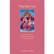 Playing God : Belief and Ritual in the Muttappan Cult of North Malabar,9781845535247
